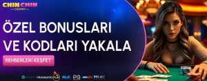 ÖZEL BONUSLARI VE KODLARI YAKALA